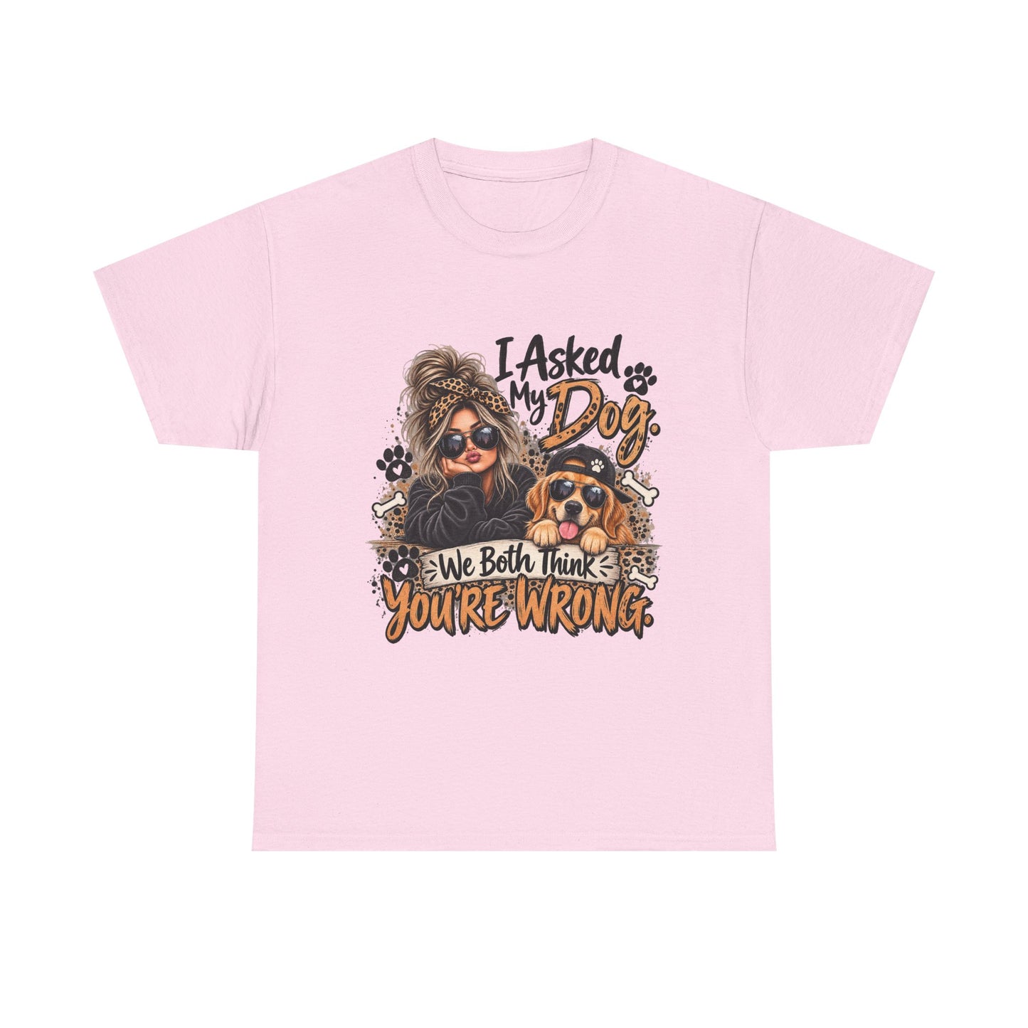 I Asked My Dog Shirt | Funny Dog Lover Graphic Tee