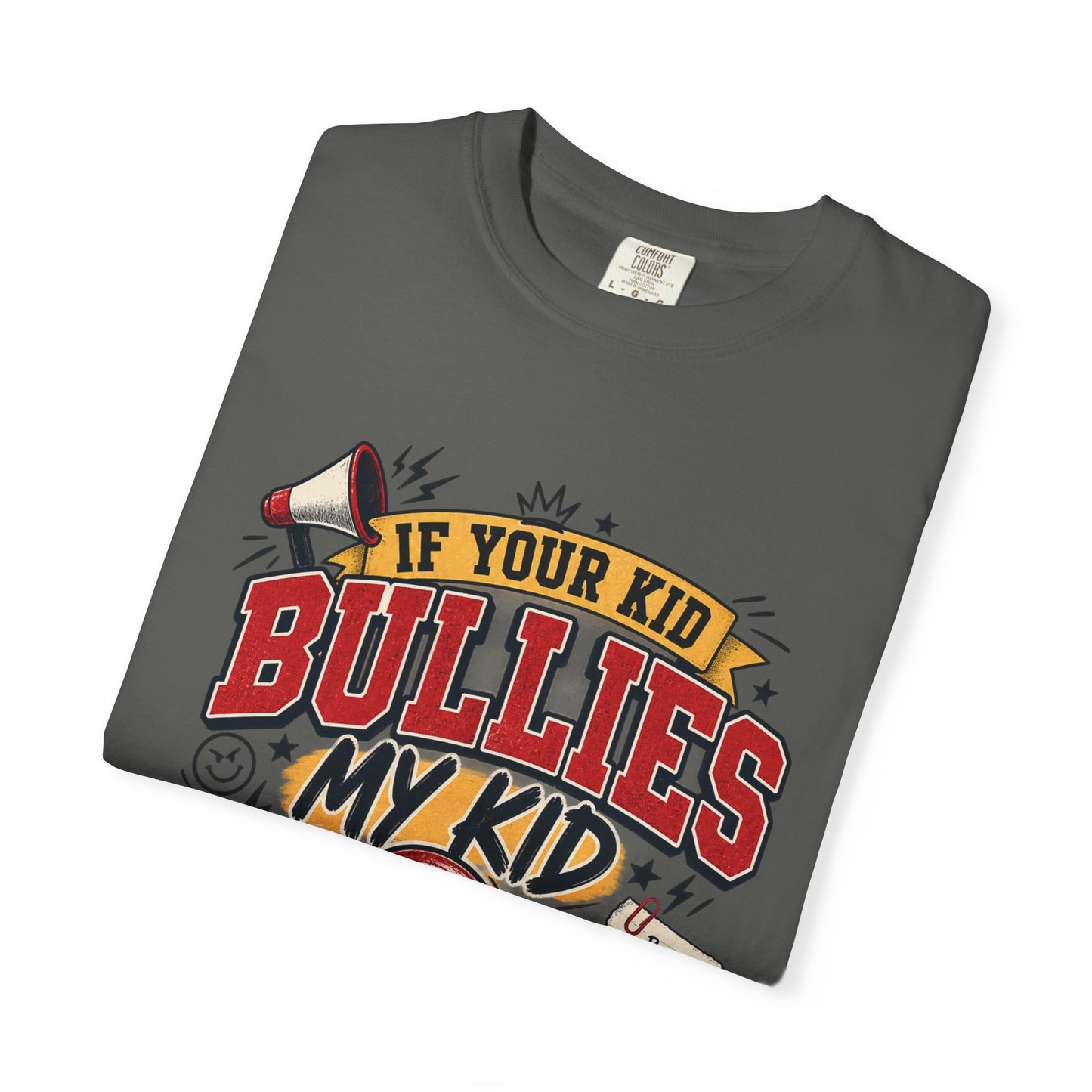 If Your Kid Bullies My Kid Graphic Tee – Anti-Bullying Parent Shirt