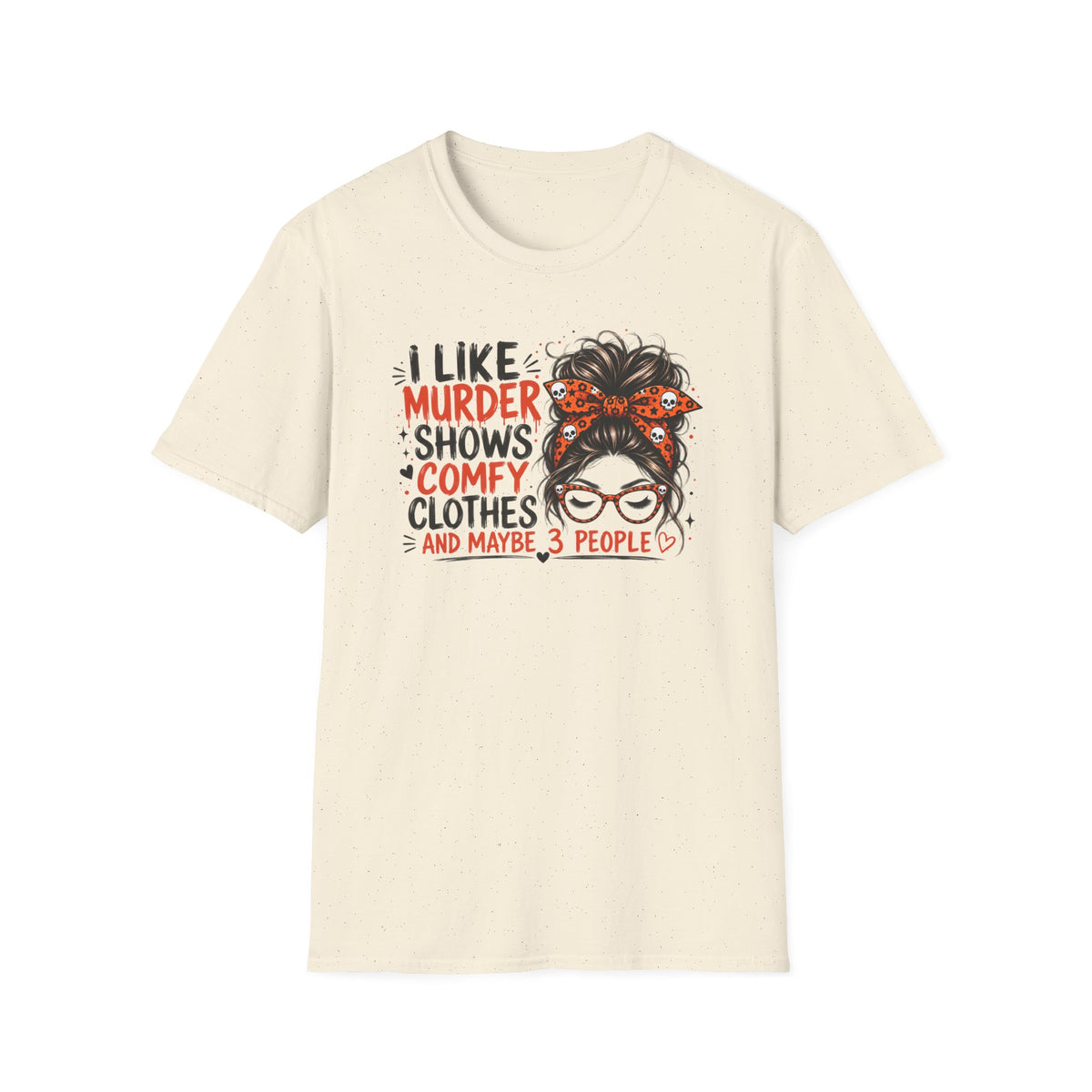 I Like Murder Shows & Comfy Clothes Graphic Tee – True Crime Shirt