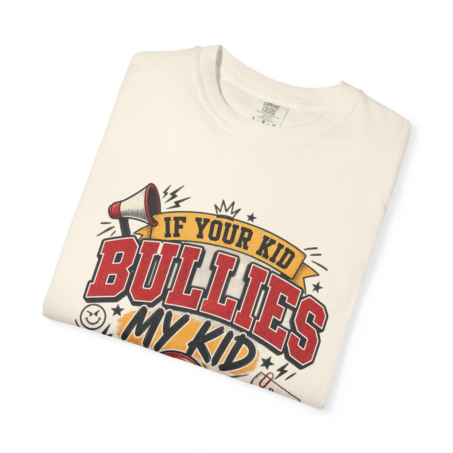 If Your Kid Bullies My Kid Graphic Tee – Anti-Bullying Parent Shirt