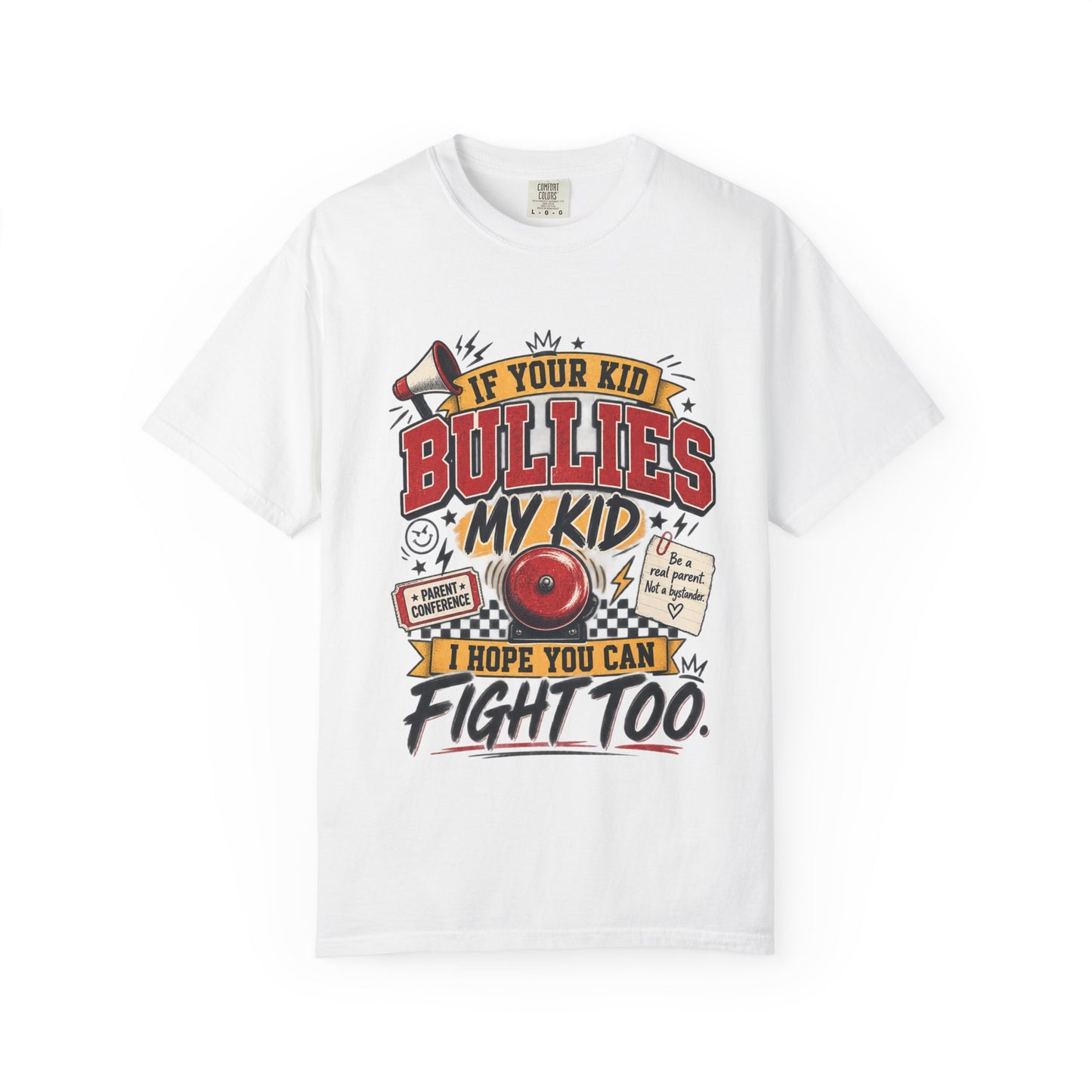 If Your Kid Bullies My Kid Graphic Tee – Anti-Bullying Parent Shirt