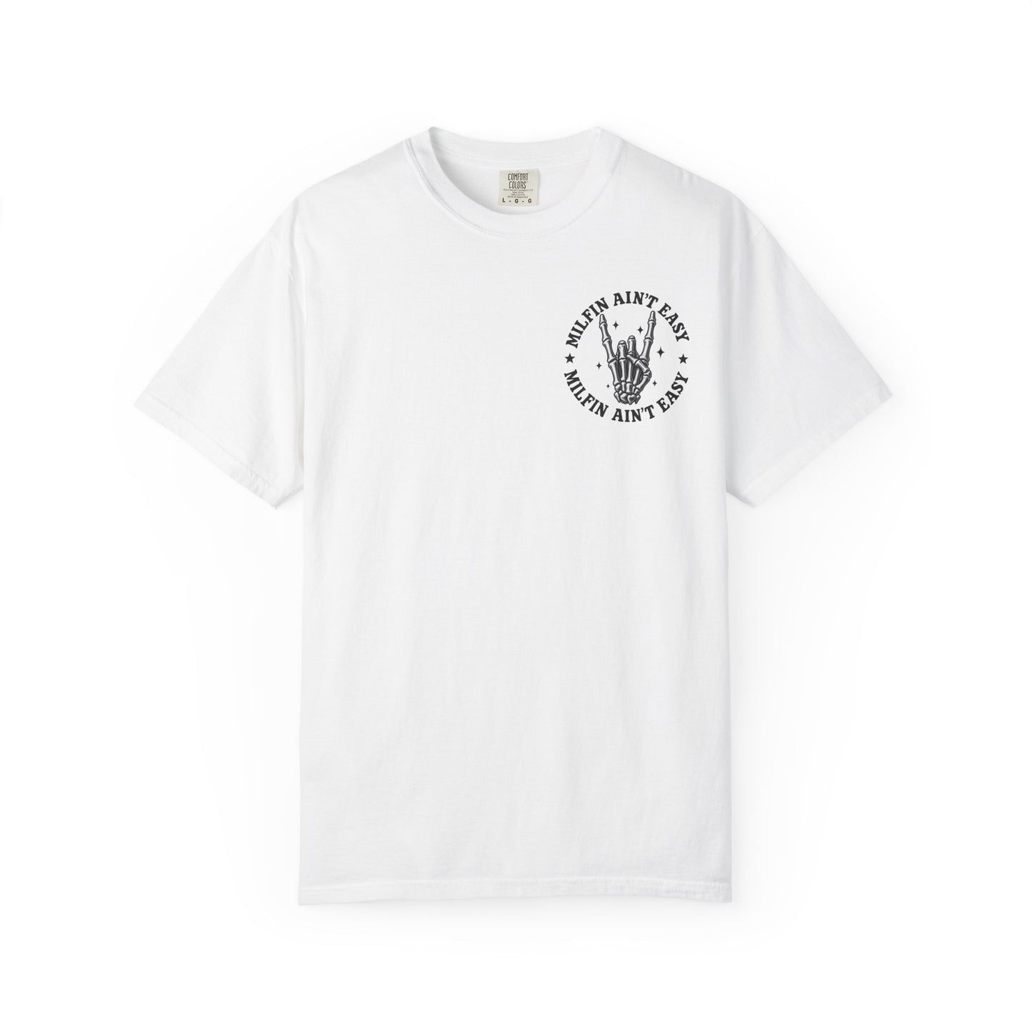 Milfin' Ain't Easy Graphic T-Shirt