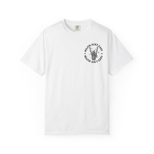 Milfin' Ain't Easy Graphic T-Shirt